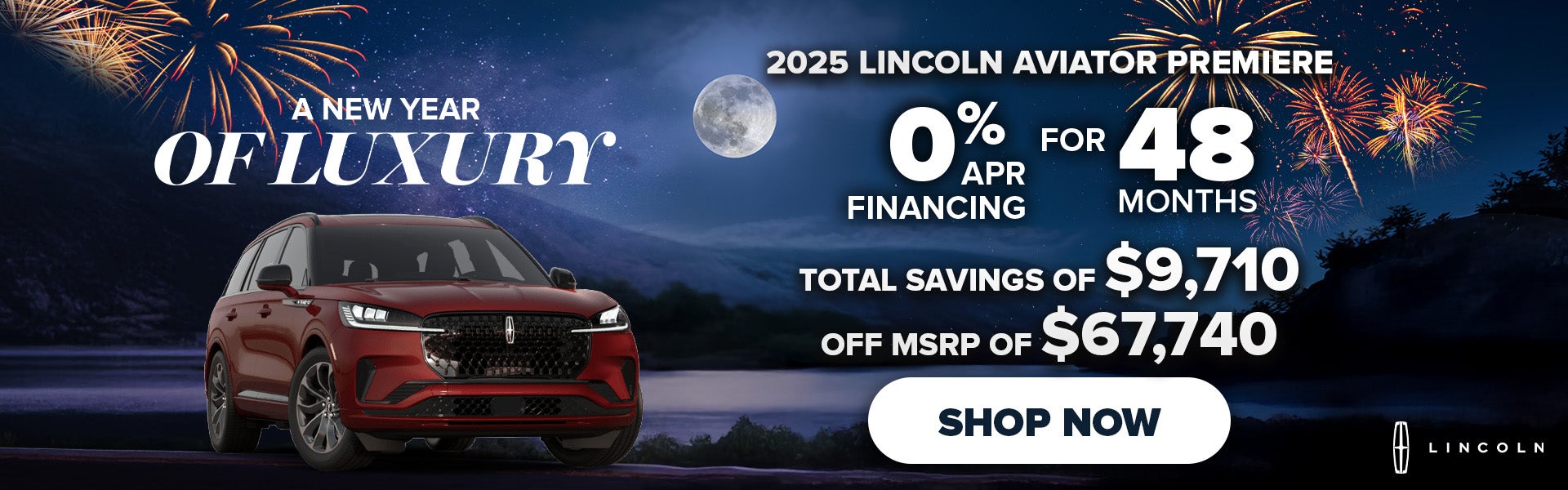 0%/48 Months or $9,710 off MSRP on 2025 Lincoln Aviator 