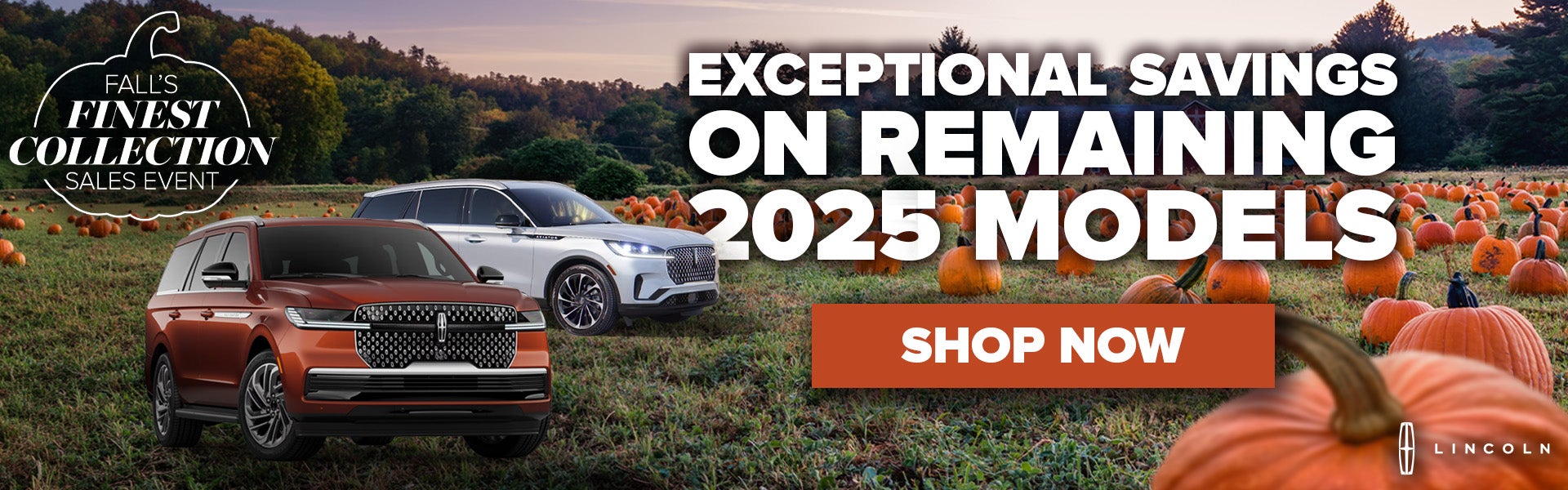 Exceptional Savings on Remaining 2025 Models